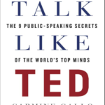 Talk Like TED by Carmine Gallo